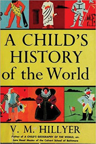 A Child's History of the World by V.M. Hillyer