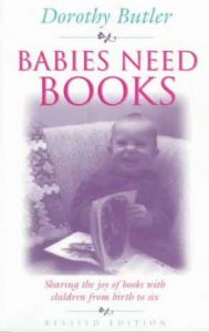 Babies Need Books by Dorothy Butler