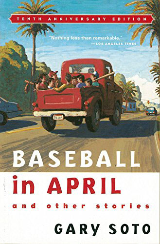Baseball in April and Other Stories by Gary Soto
