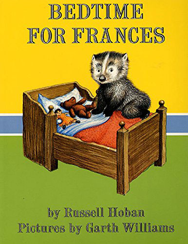 Bedtime for Frances by Russell Hoban