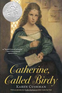 Catherine, Called Birdy by Karen Cushman
