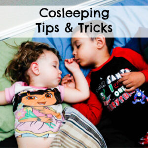Cosleeping Tips and Tricks
