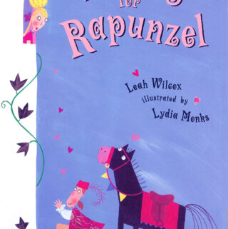 Falling for Rapunzel by Leah Wilcox