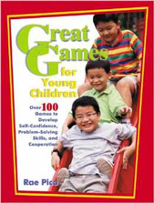 Great Games for Young Children by Rae Pica