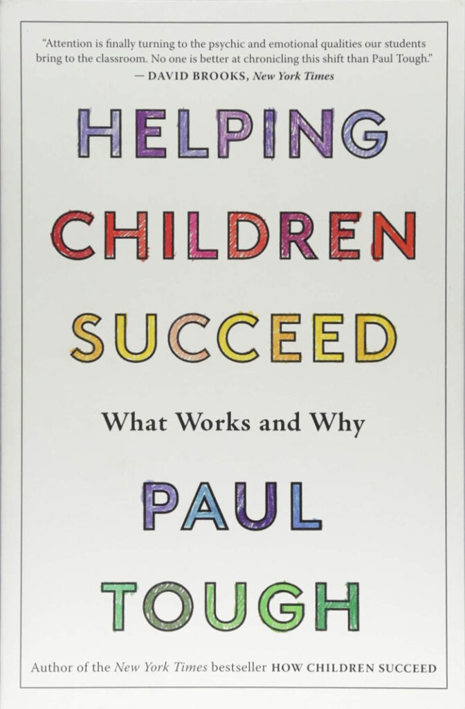 Helping Children Succeed by Paul Tough