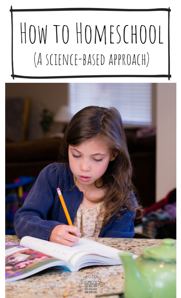 How to Homeschool: A Science-Based Approach