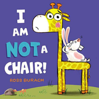 I Am Not a Chair by Ross Burach