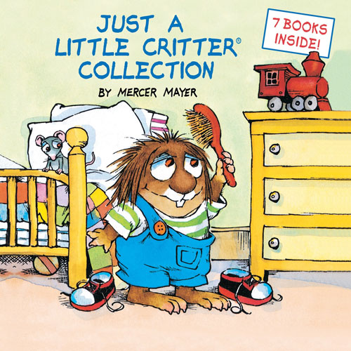 Just a Little Critter Collection by Mercer Mayer