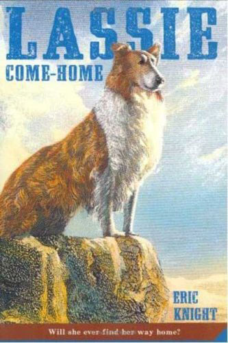 Lassie Come Home by Eric Knight