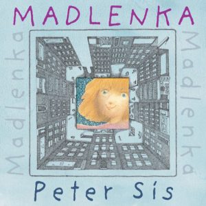 Madlenka by Peter Sis