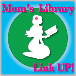 Mom's Library Link Up
