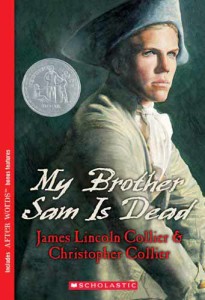 My Brother Sam is Dead by James Lincoln Collier