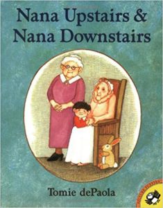 Nana Upstairs and Nana Downstairs by Tomie DePaola