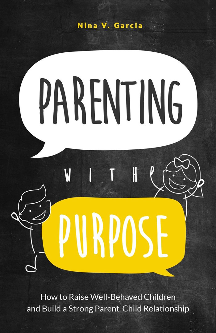Parenting with Purpose by Nina V. Garcia