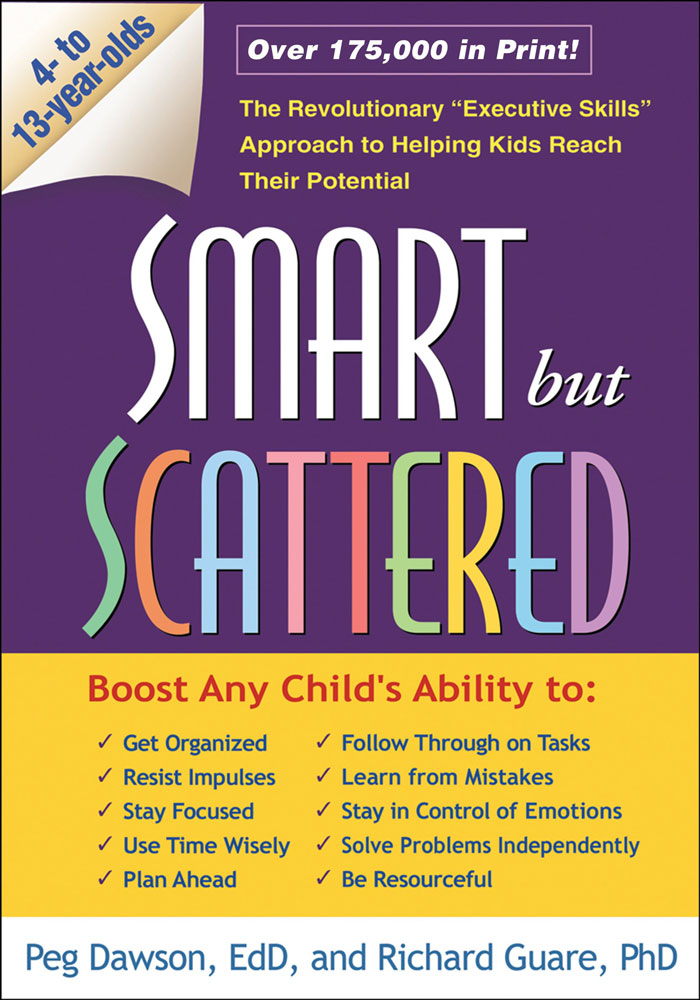 Smart but Scattered by Peg Dawson and Richard Guare
