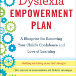 The Dyslexia Empowerment Plan by Ben Foss