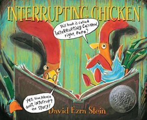 The Interrupting Chicken by David Ezra Stein