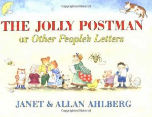 The Jolly Postman or Other People's Letters by Janet & Allen Ahlberg