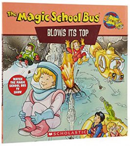 The Magic School Bus Blows Its Top by Gail Herman