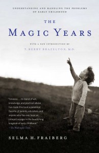 The Magic Years by Selma H. Fraiberg
