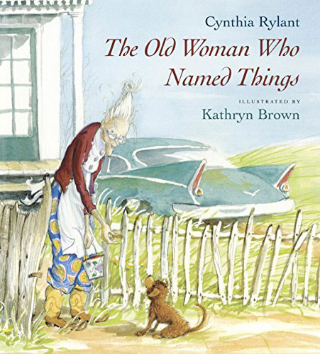 The Old Woman Who Named Things by Kathryn Brown