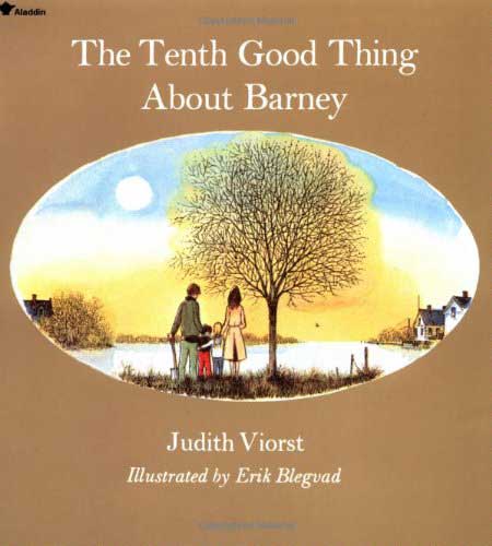 The Tenth Good Thing About Barney by Judith Viorst