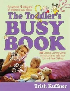 The Toddler's Busy Book by Trish Kuffner