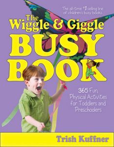 The Wiggle and Giggle Busy Book by Trish Kuffner