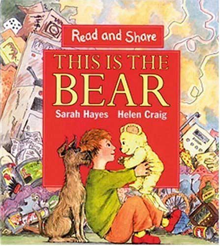 This is the Bear by Sarah Hayes and Helen Craig