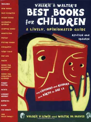 Valerie and Walter's Best Books for Children by Valerie Lewis and Walter Mayes