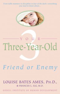 Your Three Year Old Friend or Enemy by Louise Bates Ames