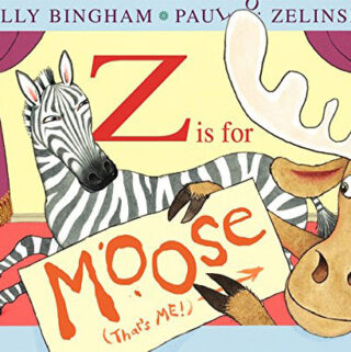 Z is for Moose by Kelly Bingham